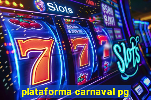 plataforma carnaval pg